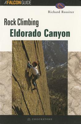 Rock Climbing Eldorado Canyon (Falcon Guide)