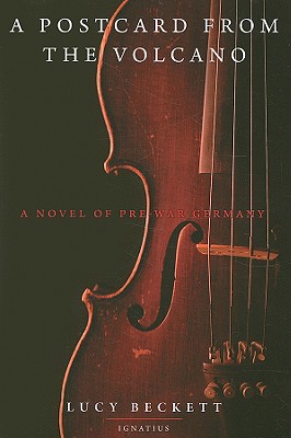 A Postcard from the Volcano: A Novel of Pre-War Germany