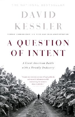 Question of Intent: A Great American Battle with a Deadly Industry (Revised)