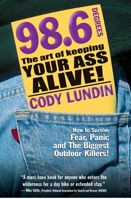 Image for 98.6 Degrees: The Art of Keeping Your Ass Alive