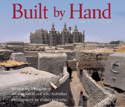 Built by Hand: Vernacular Buildings Around the World