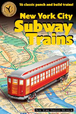 Image for New York City Subway Trains: 12 Classic Punch and Build Trains