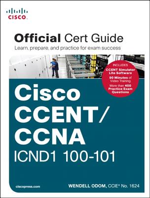 Image for Cisco CCENT/CCNA ICND1 100-101 Official Cert Guide Cisco CCENT/CCNA ICND1 100-101 Official Cert Guide