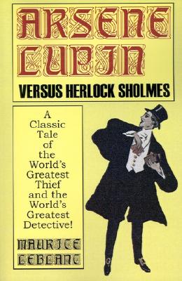 Arsene Lupin Versus Herlock Sholmes