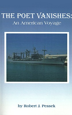 The Poet Vanishes: An American Voyage