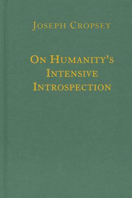 On Humanity's Intensive Introspection