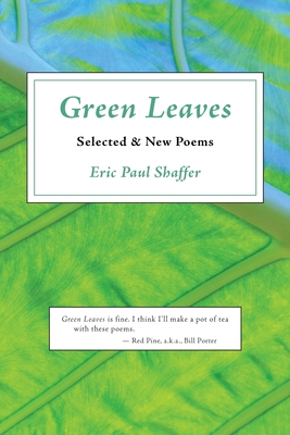 Green Leaves: Selected & New Poems