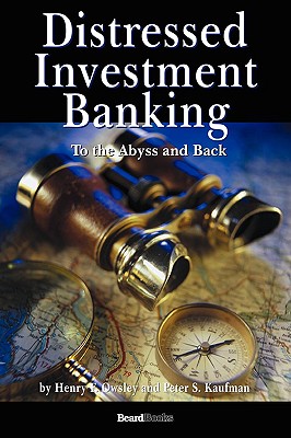 Image for Distressed Investment Banking - To the Abyss and Back