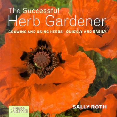 The Successful Herb Gardener - Country Living Gardener