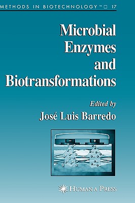 Microbial Enzymes and Biotransformations (Methods in Biotechnology, 17)
