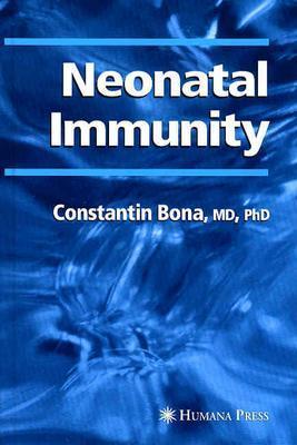 Image for Neonatal Immunity (Contemporary Immunology) Neonatal Immunity (Contemporary Immunology)
