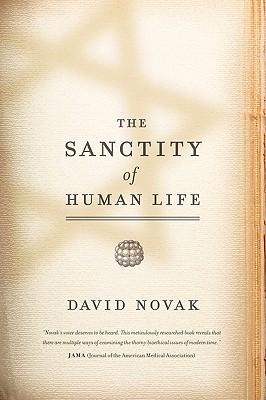 The Sanctity of Human Life