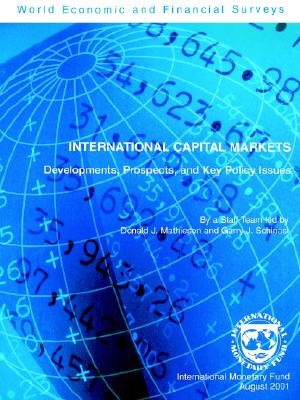 International Capital Markets: Developments, Prospects, and Key Policy Issues (INTERNATIONAL CAPITAL MARKETS DEVELOPMENT, PROSPECTS AND KEY POLICY ISSUES)