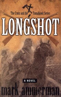 Longshot (The Cross and the Tomahawk)