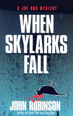 When Skylarks Fall (Joe Box Mystery Series, Book 2)