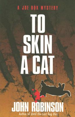 To Skin a Cat (Joe Box Mystery Series, Book 3)