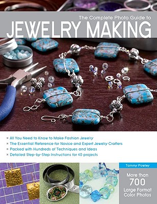 Image for The Complete Photo Guide to Jewelry Making: More than 700 Large Format Color Photos