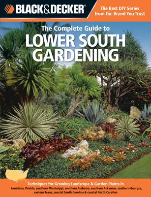 Image for Black & Decker The Complete Guide To Lower South Gardening Black & Decker The Complete Guide To Lower South Gardening
