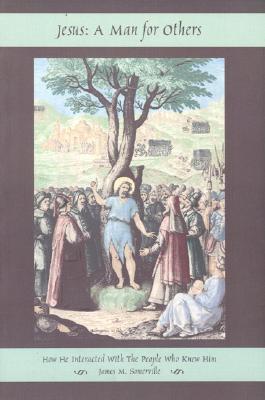 Jesus: A Man for Others