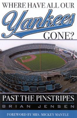 Where Have All Our Yankees Gone: Past the Pinstripes