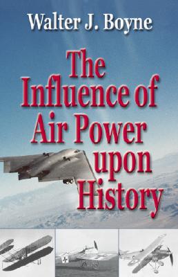 Influence of Air Power Upon History
