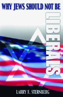 Why Jews Should Not Be Liberals