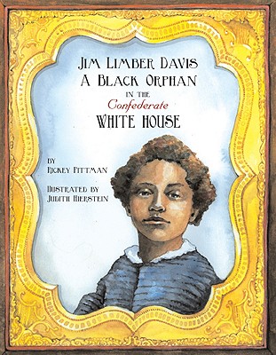 Image for Jim Limber Davis: A Black Orphan in the Confederate White House