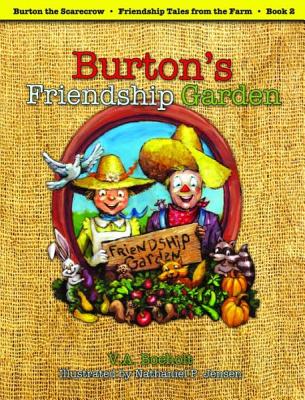 Image for Burton's Friendship Garden (Burton the Scarecrow – Friendship Tales from the Farm)
