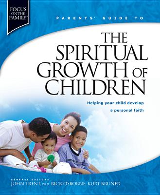 Spiritual Growth of Children (FOTF Complete Guide)