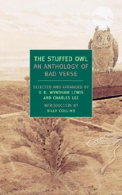 The Stuffed Owl: An Anthology of Bad Verse (New York Review Books (Paperback))