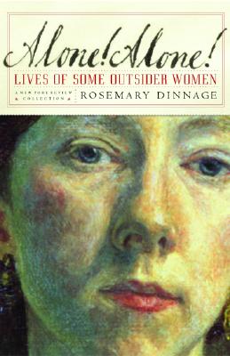 Alone! Alone!: Lives of Some Outsider Women (New York Review Books Collections)