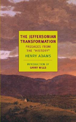 Image for The Jeffersonian Transformation: Passages From The 'History' (New York Review Books Classics)