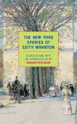 The New York Stories of Edith Wharton (New York Review Books Classics)