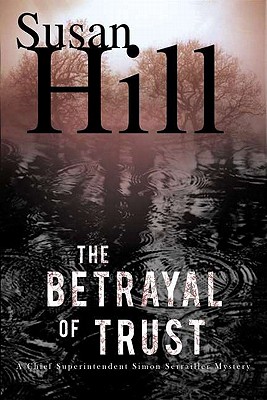 The Betrayal of Trust: A Simon Serailler Mystery