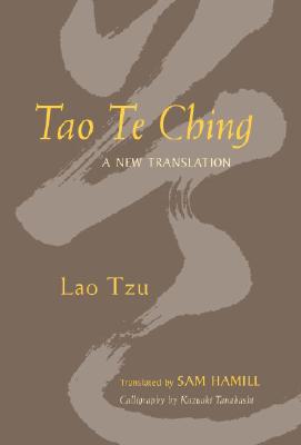 Tao Te Ching: A New Translation