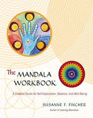 Image for The Mandala Workbook: A Creative Guide for Self-Exploration, Balance, and Well-Being