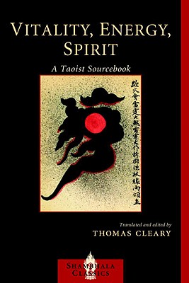 Image for Vitality, Energy, Spirit: A Taoist Sourcebook (Shambhala Classics)