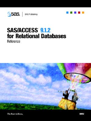 SAS/ACCESS 9.1.2 For Relational Databases: Reference