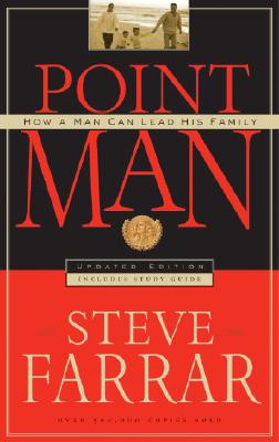 Image for Point Man : How a Man Can Lead His Family