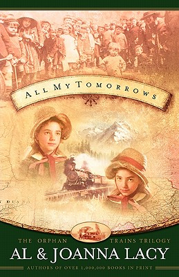 Image for All My Tomorrows (The Orphan Trains Trilogy #2)