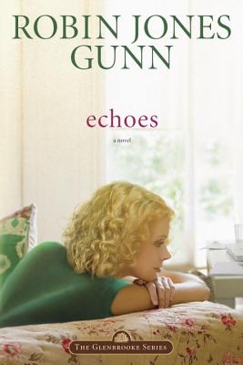 Image for Echoes (The Glenbrooke Series #3)