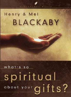 Image for What's So Spiritual About Your Gifts? (LifeChange Books)