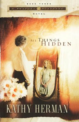 All Things Hidden (Seaport Suspense #3)