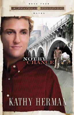 Not By Chance (Seaport Suspense #4)