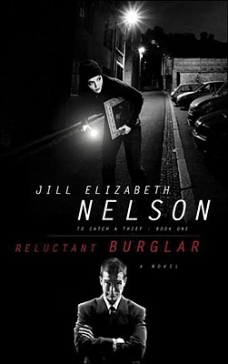 Reluctant Burglar (To Catch a Thief Series #1)