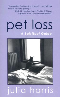 Image for Pet Loss: A Spiritual Guide