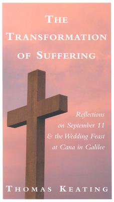 The Transformation of Suffering: Reflections on September 11 and the Wedding Feast at Cana in Galilee