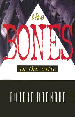 The Bones in the Attic (Missing Mysteries)