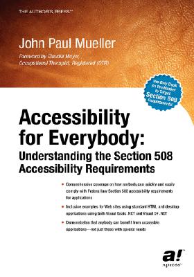 Image for Accessibility for Everybody: Understanding the Section 508 Accessibility Requirements