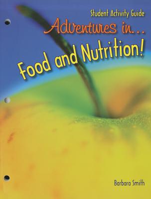 Adventures in Food and Nutrition!